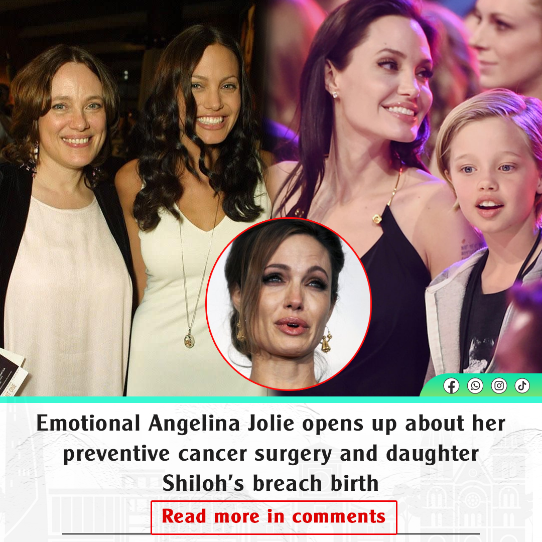 Emotional Angelina Jolie Opens Up About Her Preventive Cancer Surgery And Daughter Shilohs