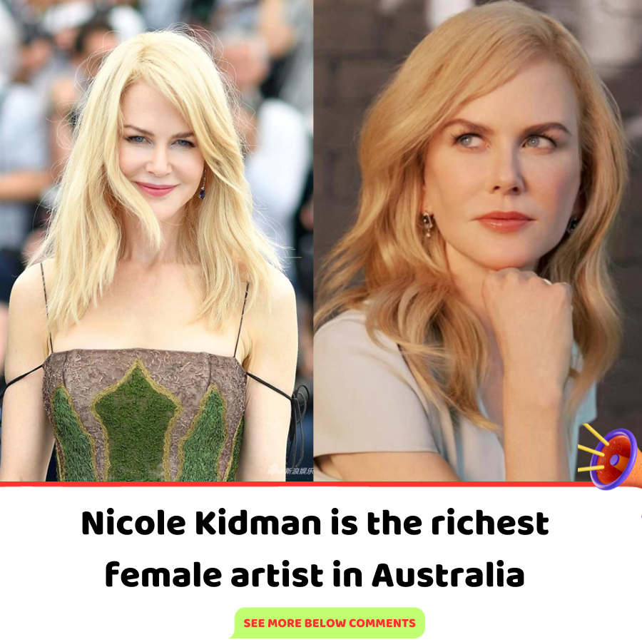 Nicole Kidman is the richest female artist in Australia News