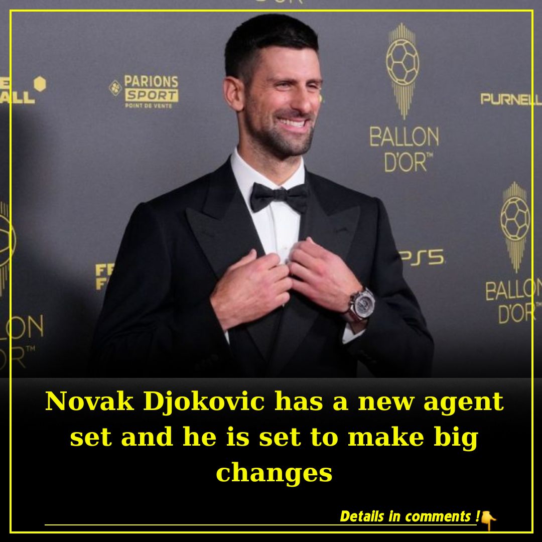 Novak Djokovic has a new agent set and he is set to make big changes News