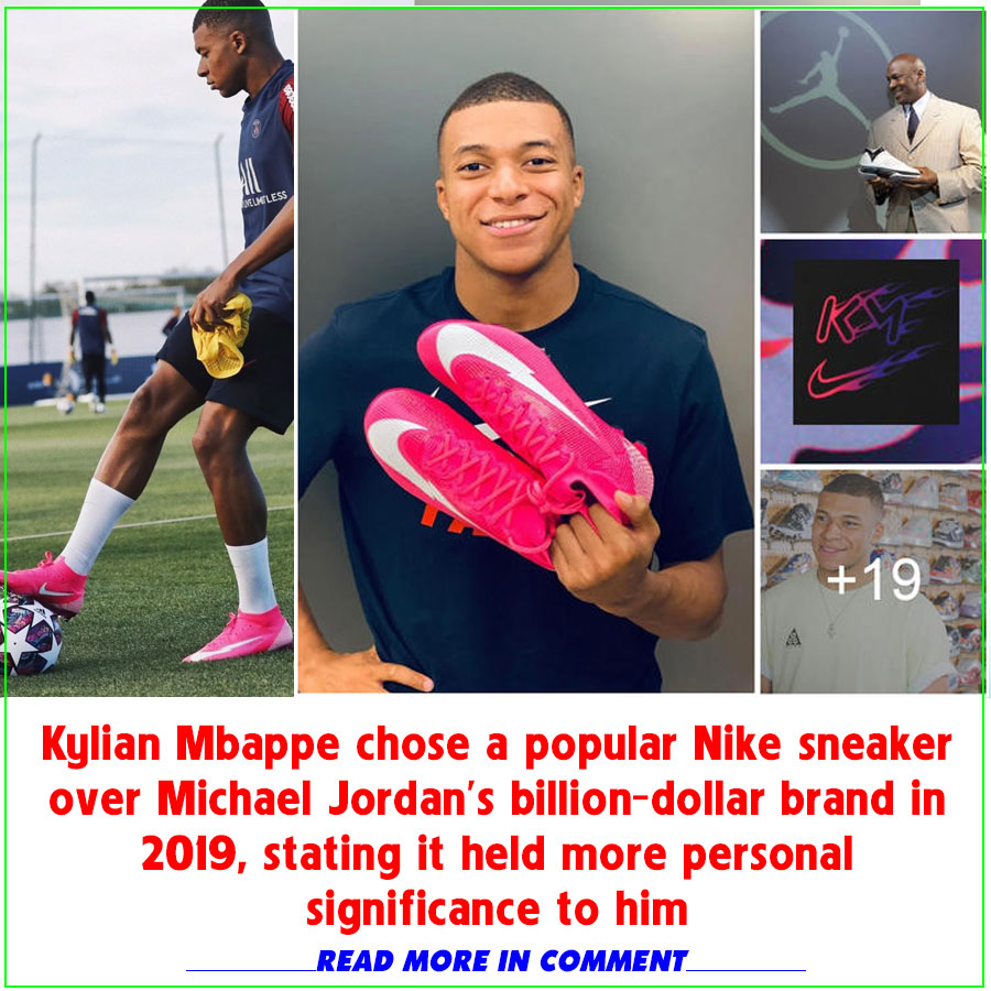 Kylian Mbappe Chose A Popular Nike Sneaker Over Michael Jordan’s ...