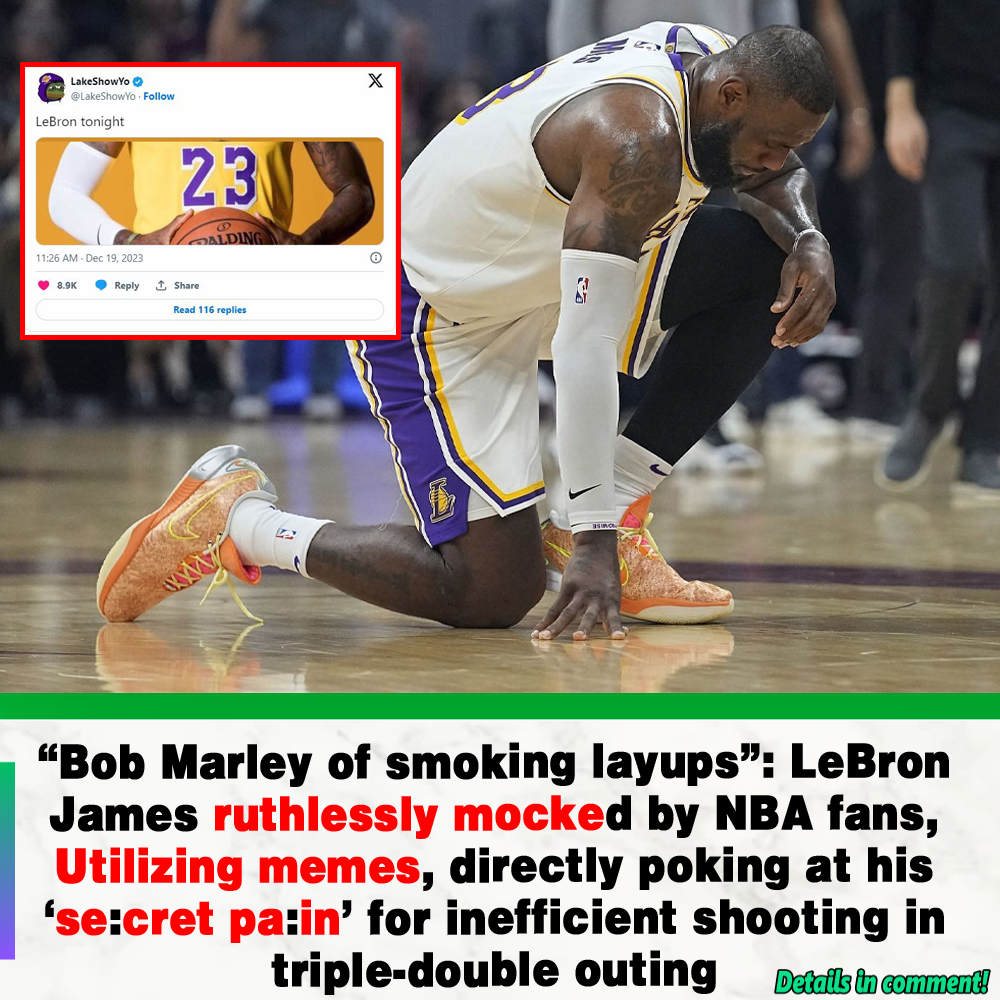 “Bob Marley Of Smoking Layups”: LeBron James Ruthlessly Mocked By NBA ...