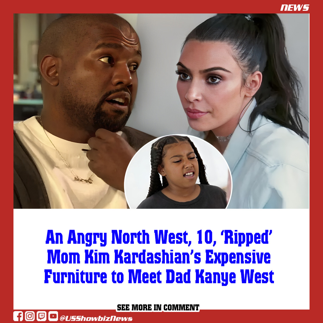 An Angry North West, 10, ‘Ripped’ Mom Kim Kardashian’s Expensive ...