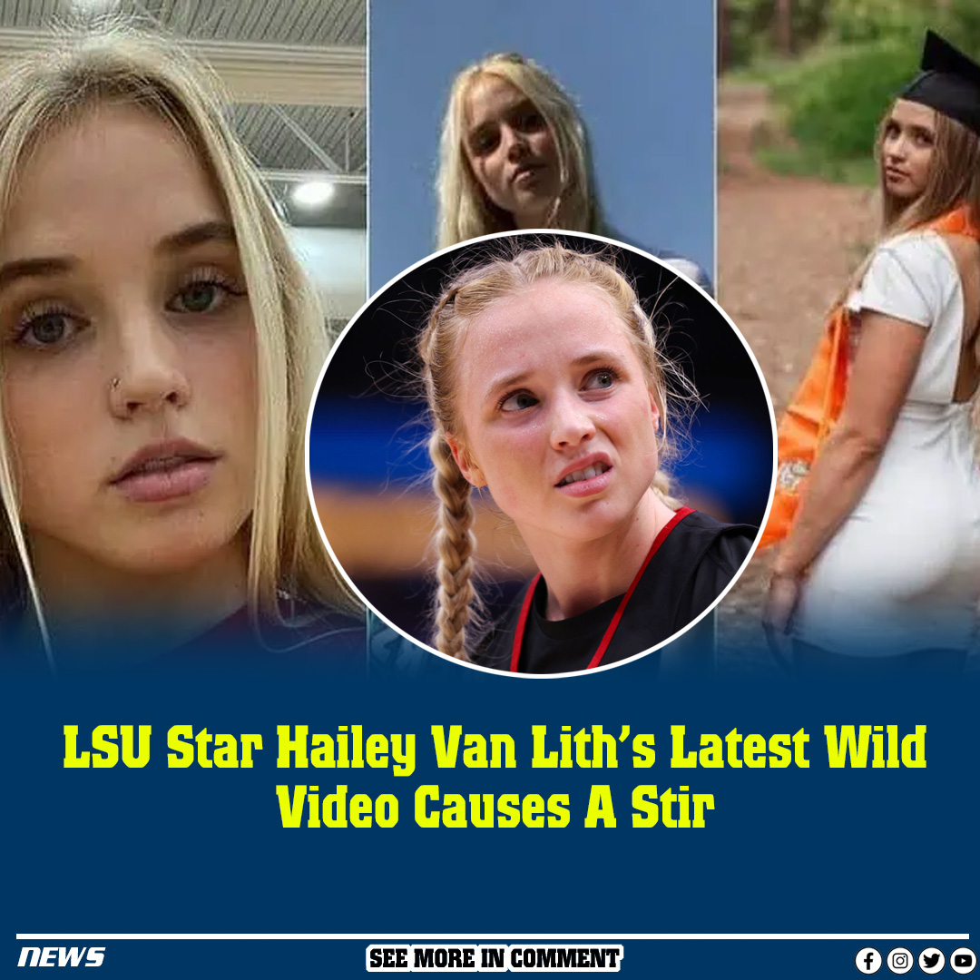 LSU Star Hailey Van Lith’s Latest Wild Video Causes A Stir FULL VIDEO