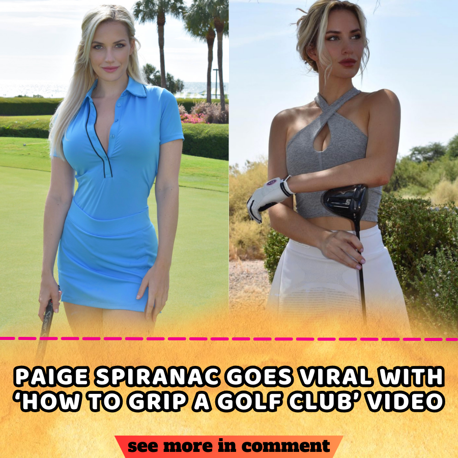 PAIGE SPIRANAC GOES VIRAL WITH ‘HOW TO GRIP A GOLF CLUB’ VIDEO - News