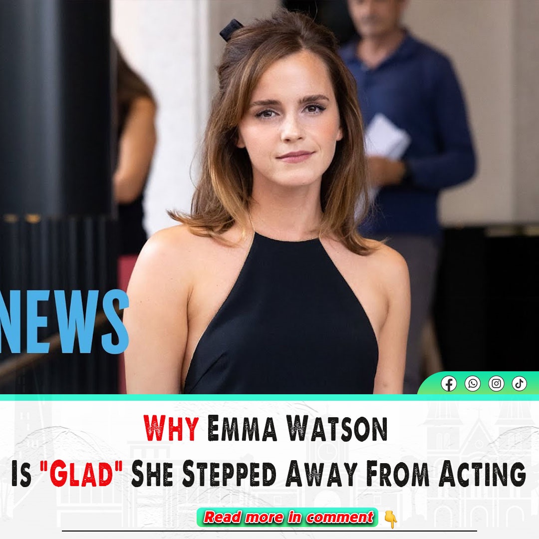 Why Emma Watson Is Glad She Stepped Away From Acting News 6617