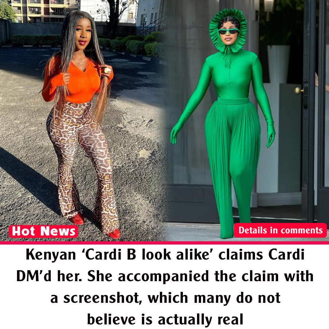 Kenyan ‘Cardi B Look Alike’ Claims Cardi DM’d Her - News